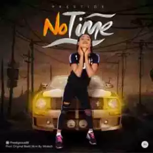 Prestige - No time (prod.Original Beatz)